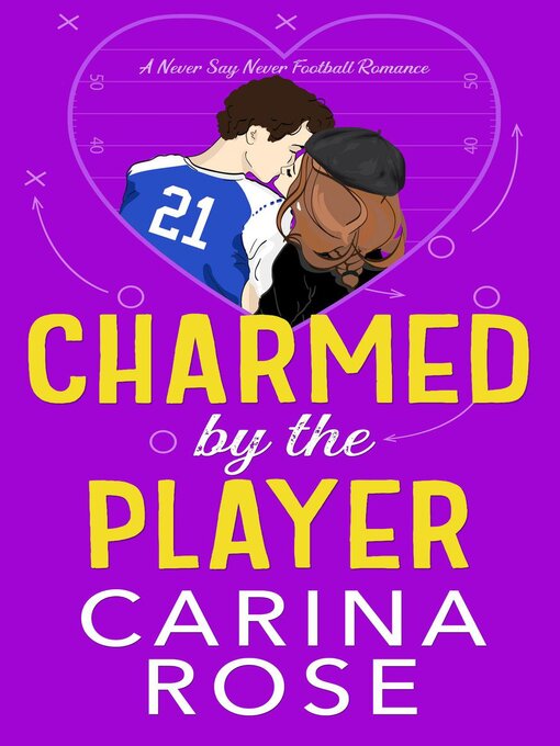 Title details for Charmed by the Player by Carina Rose - Available